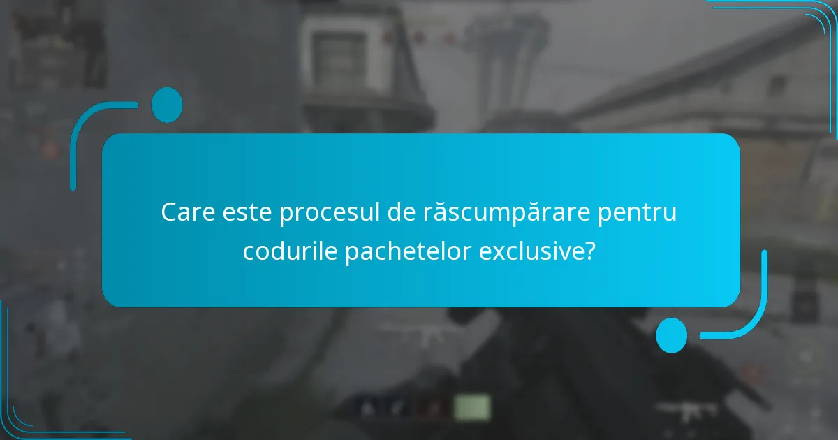 Cum pot obține coduri pentru pachetele exclusive?