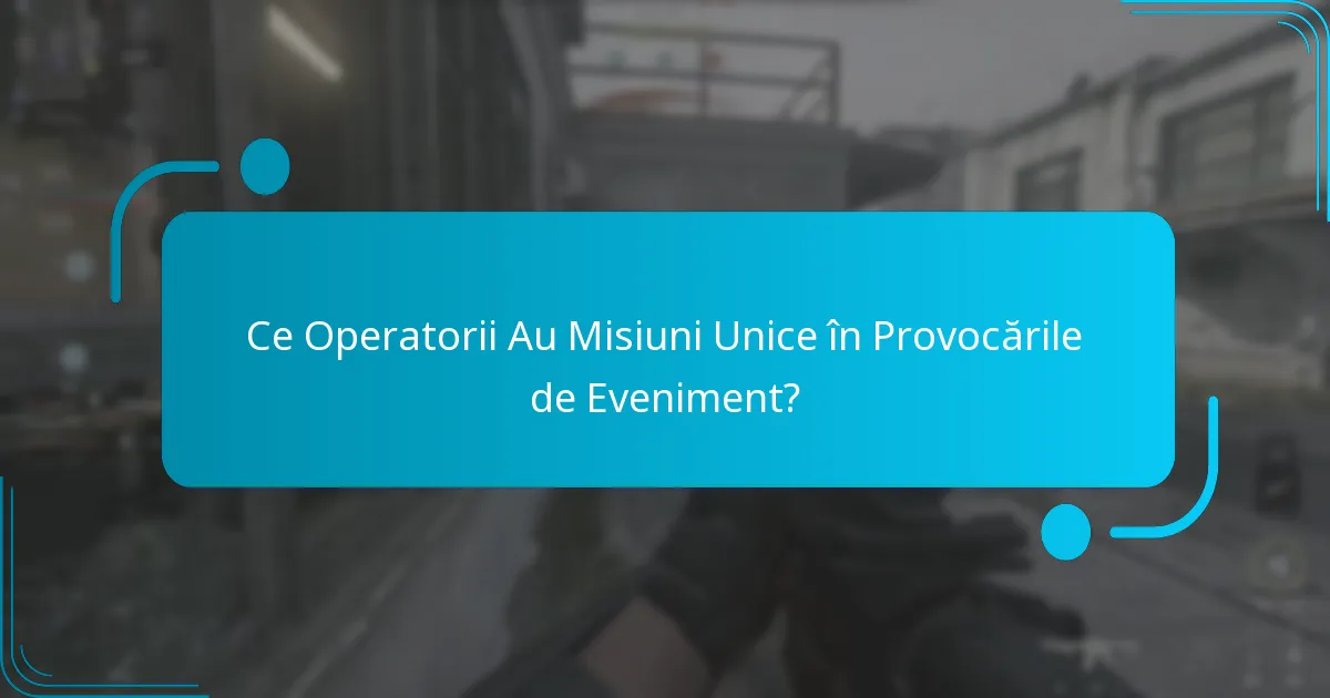 Ce Operatorii Au Misiuni Unice în Provocările de Eveniment?