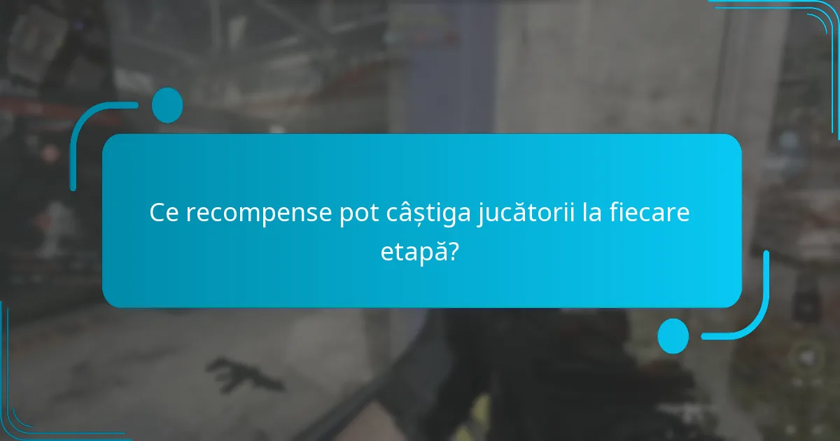 Cum pot jucătorii să atingă eficient etapele evenimentului?