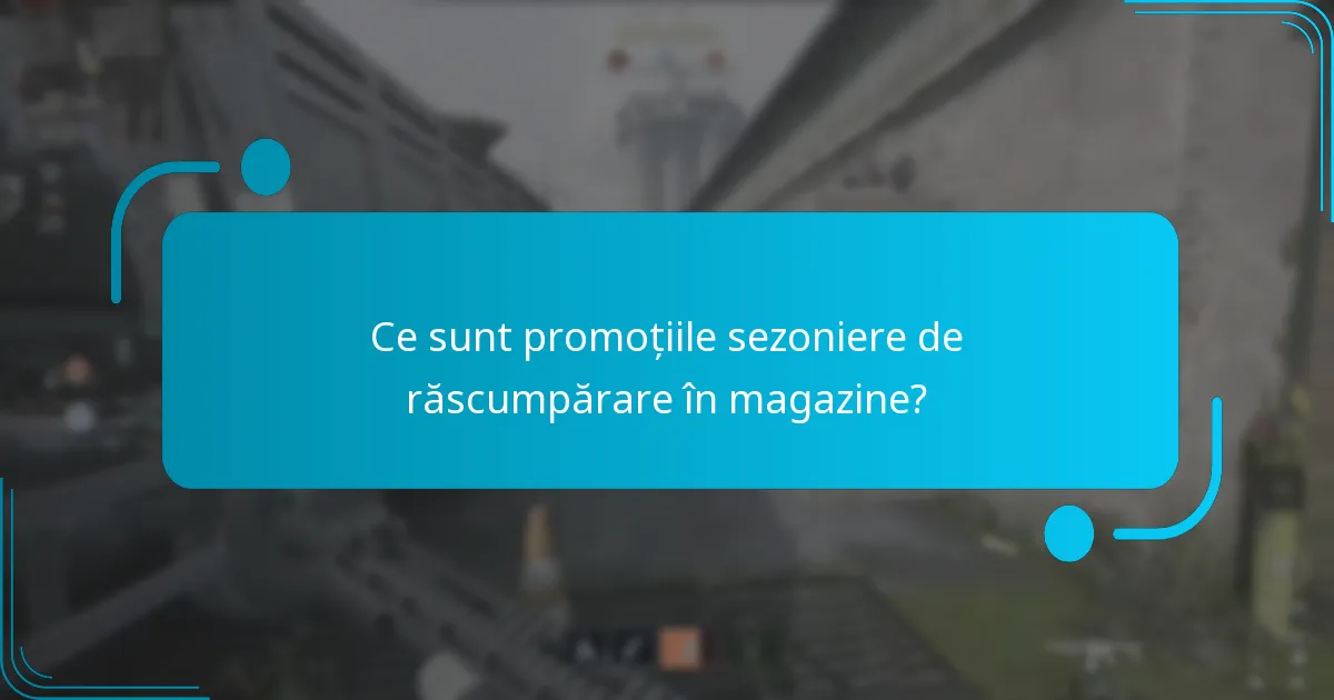 Când au loc de obicei promoțiile sezoniere?