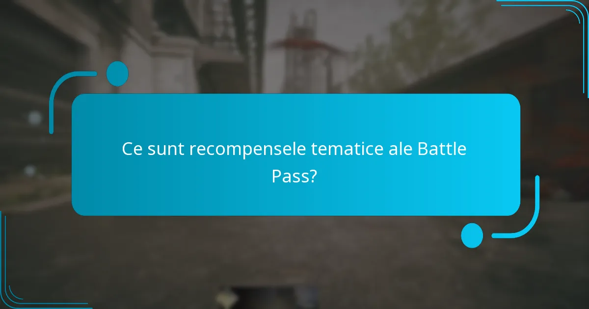 Ce strategii pot folosi pentru a maximiza recompensele Battle Pass?